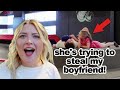 SHE&#39;S TRYING TO STEAL MY BOYFRIEND!