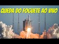 AO VIVO A LOCALIZAÇÃO DO FOGUETE CHINÊS - ACOMPANHE A QUEDA EM TEMPO REAL