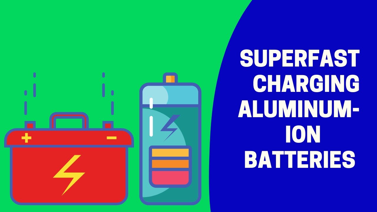 Superfast-charging aluminum-ion batteries outpower lithium-ion