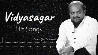 Vidyasagar Hits songs | Vidyasagar melody songs collection | Vidyasagar Songs Jukebox