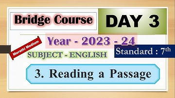 7th English |  Day 3 | Bridge Course 2023-24 | Reading a passage | with all solved activities
