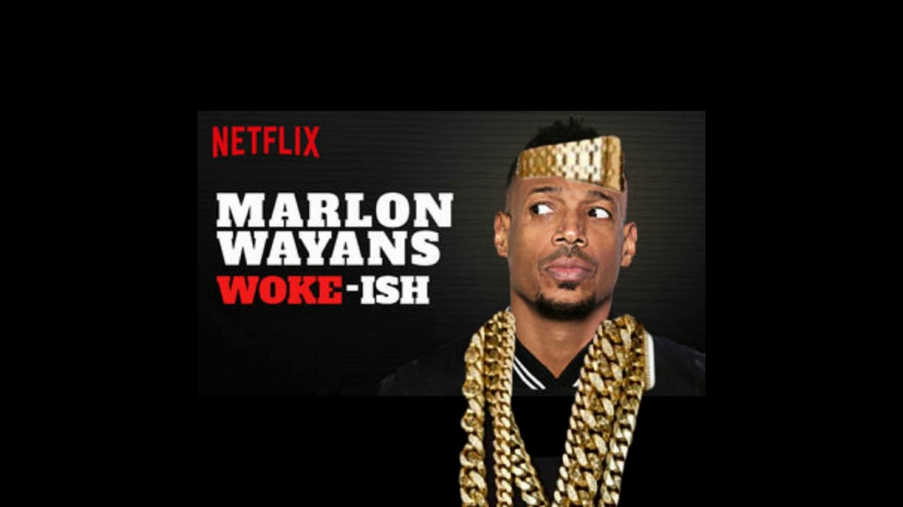 Marlon Wayans WokeIsh (Soul? Remix) YouTube