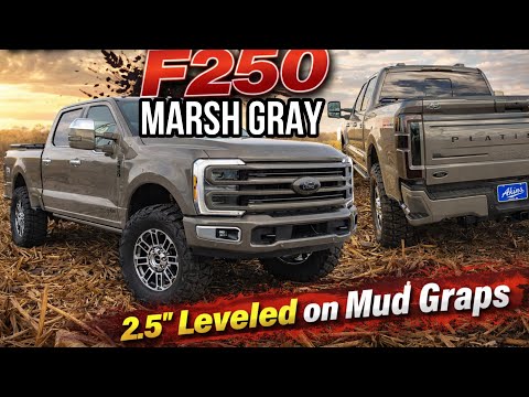 MARSH GRAY 2026 Akins Ford F250 Platinum Plus BUBBA 2.5” Leveled on 37” Nitto Mud Grapplers
