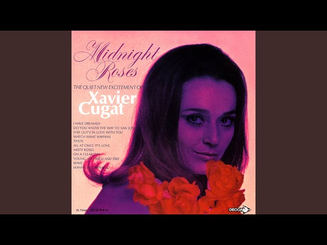 Xavier Cugat - Watch What Happens