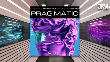Prag.matic - R.O.L [TransFrequency Recordings]