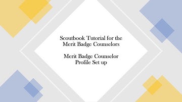 Scoutbook Tutorial for the Merit Badge Counselor - Profile Set Up