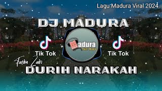 DJ Madura | Durih Narakah | Fatim Zain | Lagu Madura terbaru 2024 Viral di tiktok