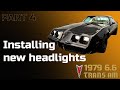 How to / DIY - Installing new headlights on 1979 Pontiac Trans Am - Bildilla Magasin