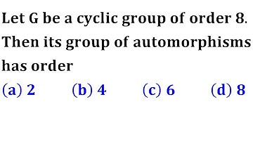 Determines the Order of Automorphisms in a Cyclic Finite Group? || Gate 2006