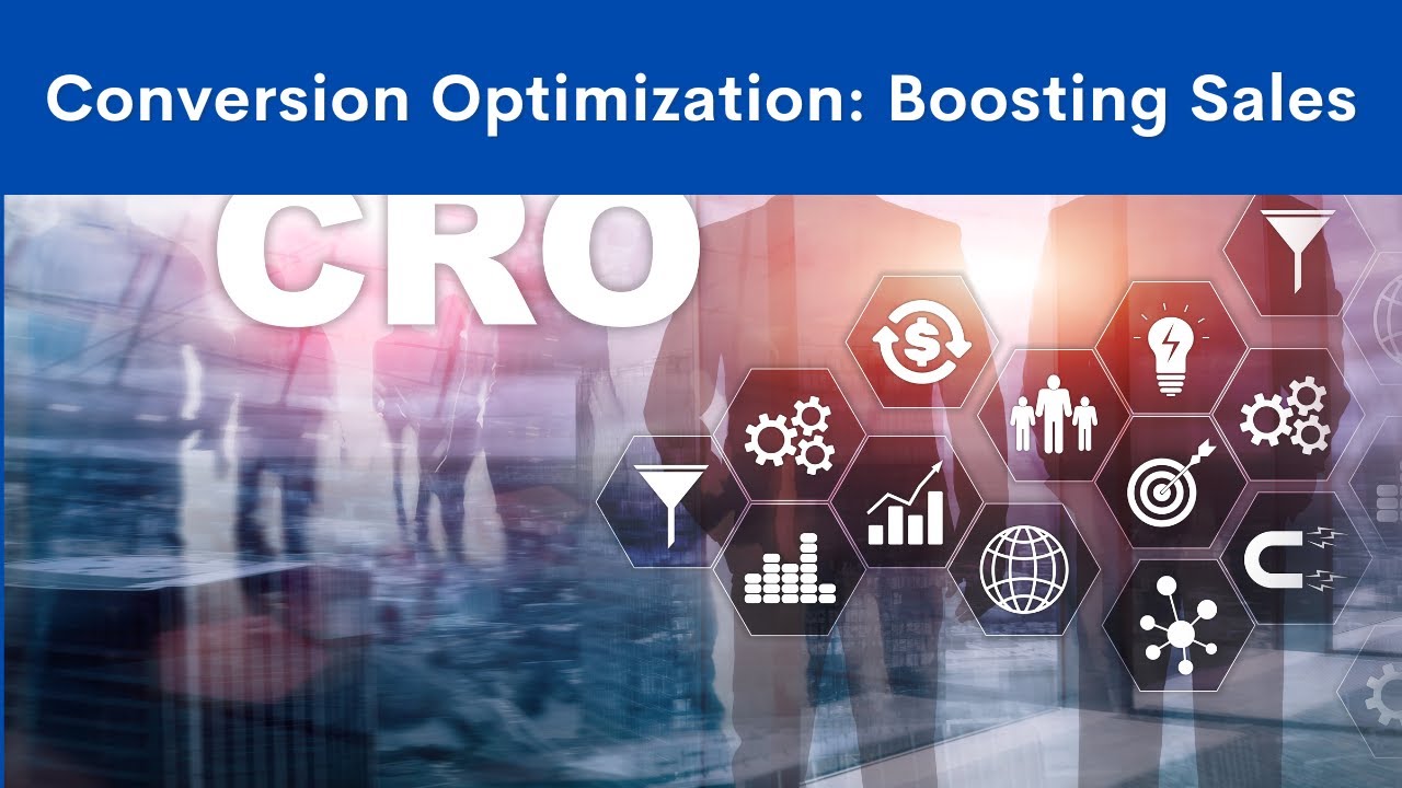 Conversion Optimization - Boosting Sales from Traffic - YouTube