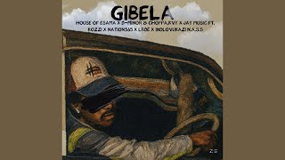 House Of ESAMA, D-MINOR, Choppa.KVY & Jay Musiq - Gibela (Official Audio) feat. Kozzi, Nation365…