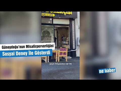 Güneydoğu’nun Misafirperverliğini Sosyal Deney İle Gösterdi