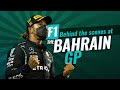 Behind the scenes at the 2021 Bahrain F1 GP