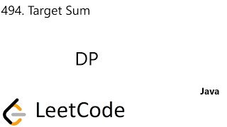LeetCode 494 | Target Sum | DP | Java
