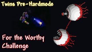 The Twins are the easiest Pre-Hardmode Boss