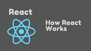 ReactJS Tutorial - 2 - How React Works