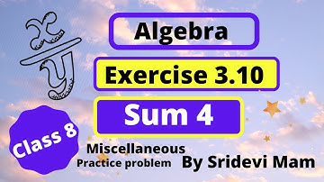 TN class 8 maths chapter 3 Algebra exercise 3.10 sum 4 , 8th std tamil full book new syllabus