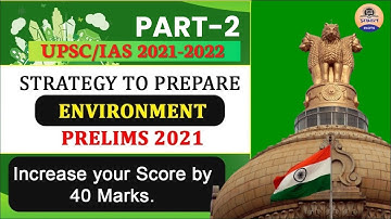 Ecology And Environment Part - 2 || Crack UPSC CSE/IAS 2021/2022 || Prabhat Exam