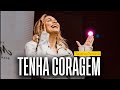 TENHA CORAGEM! - Thalita Pereira
