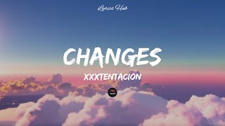 Changes by XXXTentacion - Lyrics #lyrics #aesthetic #changes