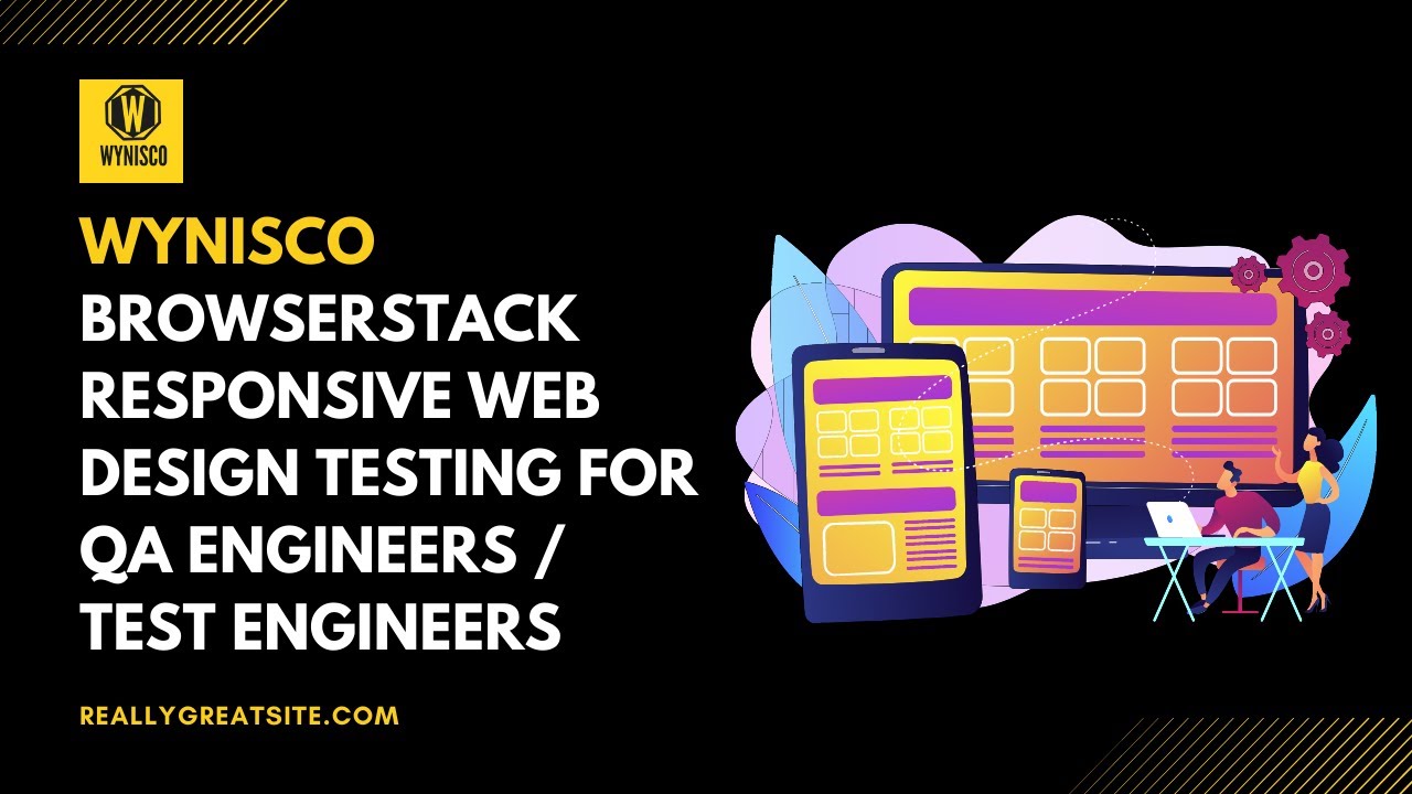 Wynisco Browserstack responsive web design testing for QA Engineers ...