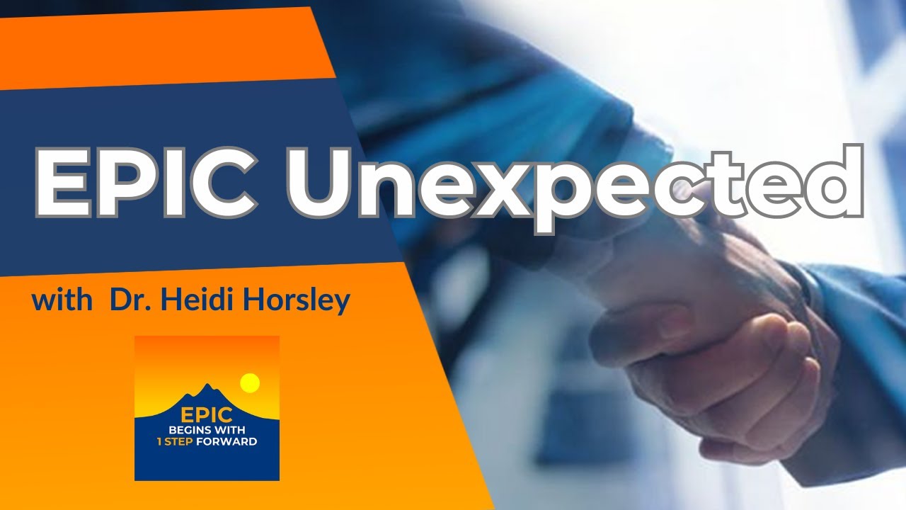 Epic Unexpected with Dr. Heidi Horsley
