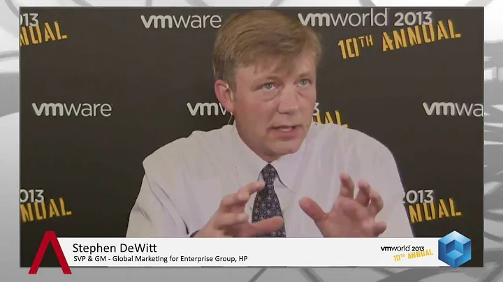 HP - Steven DeWitt: Pioneering Converged Infrastru...