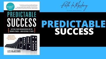 Growth with Predictable Success - Episode #264 with Les Mckeown
