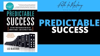 Growth with Predictable Success - Episode #264 with Les Mckeown