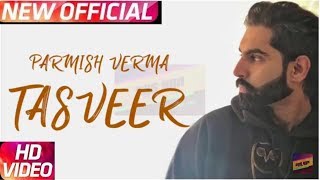 Tasveer By Parmish Verma || Unplugged Song || Hummy Records || New Latest Punjabi Song 2018