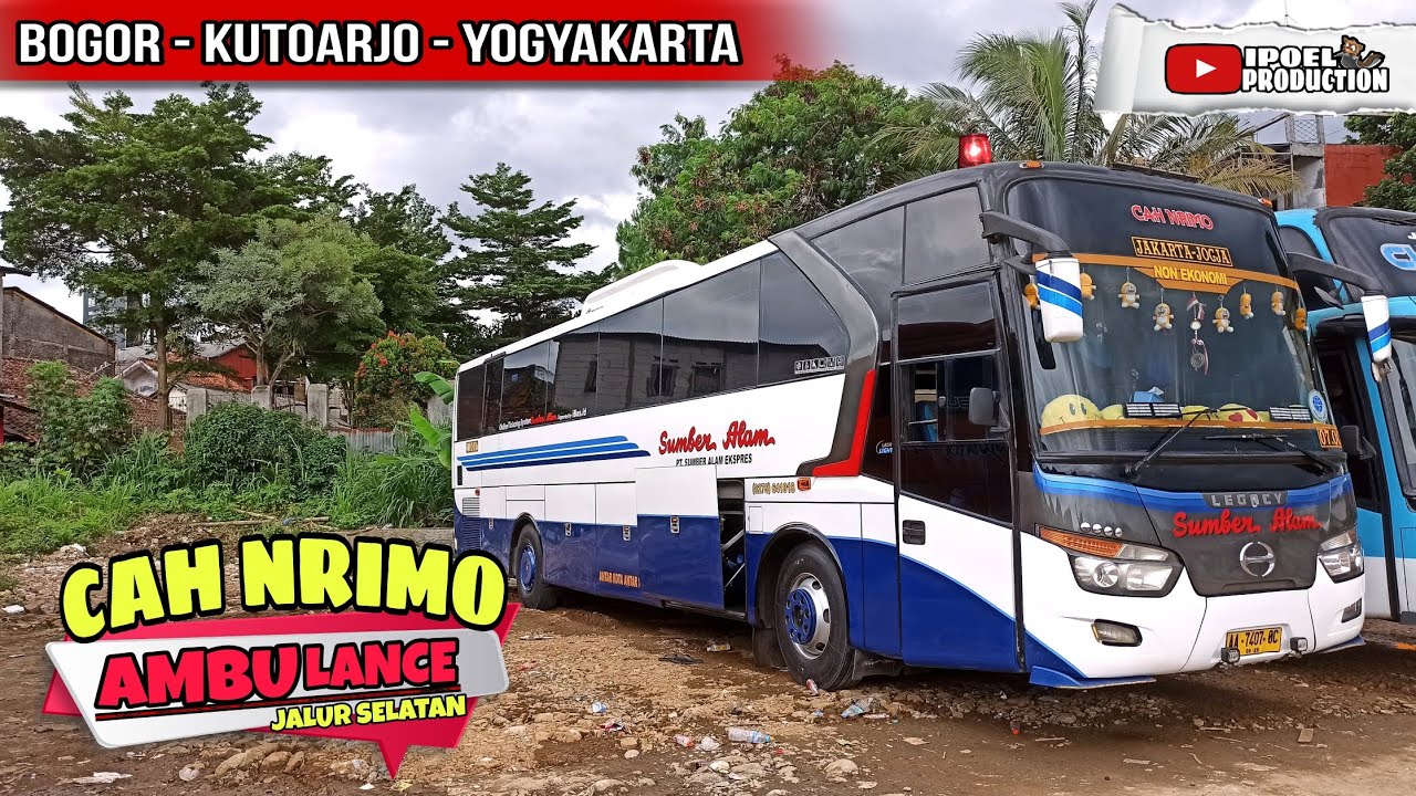 AMBULANCE JALUR SELATAN ‼️ Trip Sumber Alam Cah Nrimo 07oc Bogor - Kutoarjo - Yogyakarta