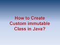 How to Create Custom  Immutable class in java