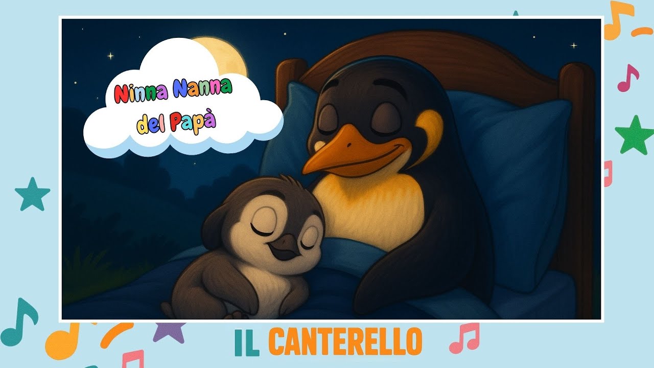 Ninna Nanna del Papà 🐧✨ | Canzone della Buonanotte per Bambini