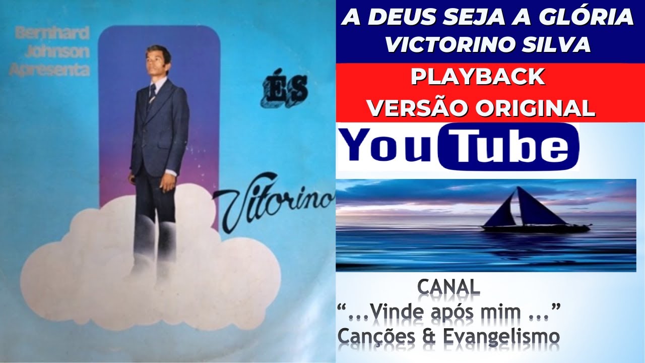 MEU TRIBUTO 'A DEUS SEJA A GLÓRIA' - VICTORINO SILVA (PLAYBACK) LP ÉS ...
