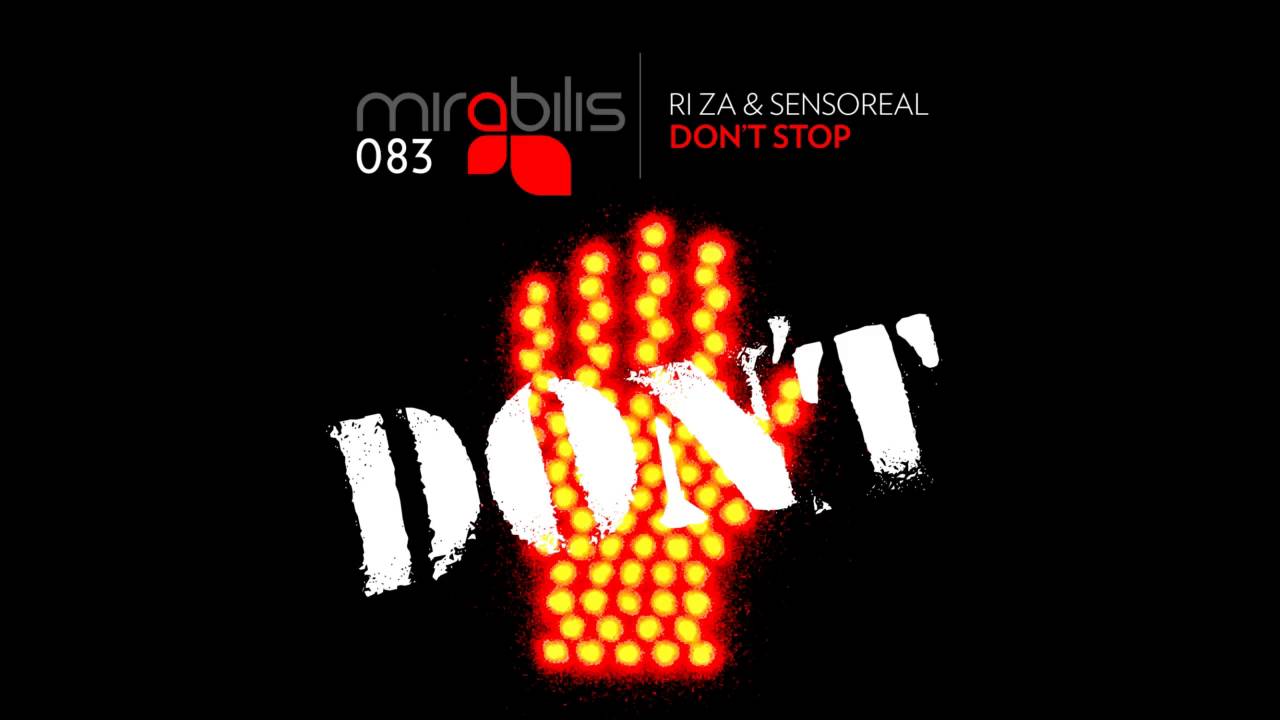 Παρακολούθηση Sensoreal & Ri Za - Don't Stop(Original Mix) Mirabilis Records στο YouTube Παρακολούθηση Sensoreal & Ri Za - Don't Stop(Original Mix) Mirabilis Records στο YouTube
