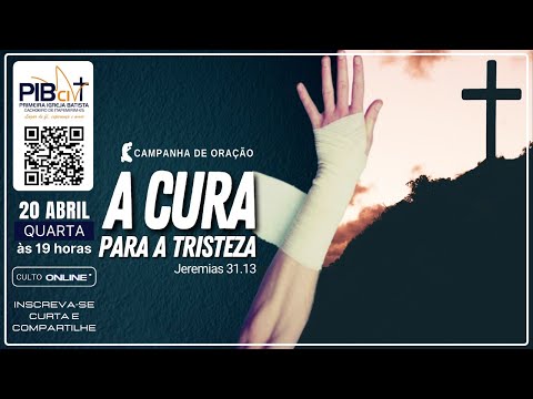 A Cura para a Tristeza – pr. Zildo Nascimento – 20 abril 2022 – 19h