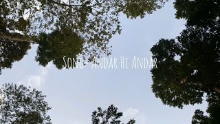 Kt-17Andar Hi Andar Official Lyrics Video