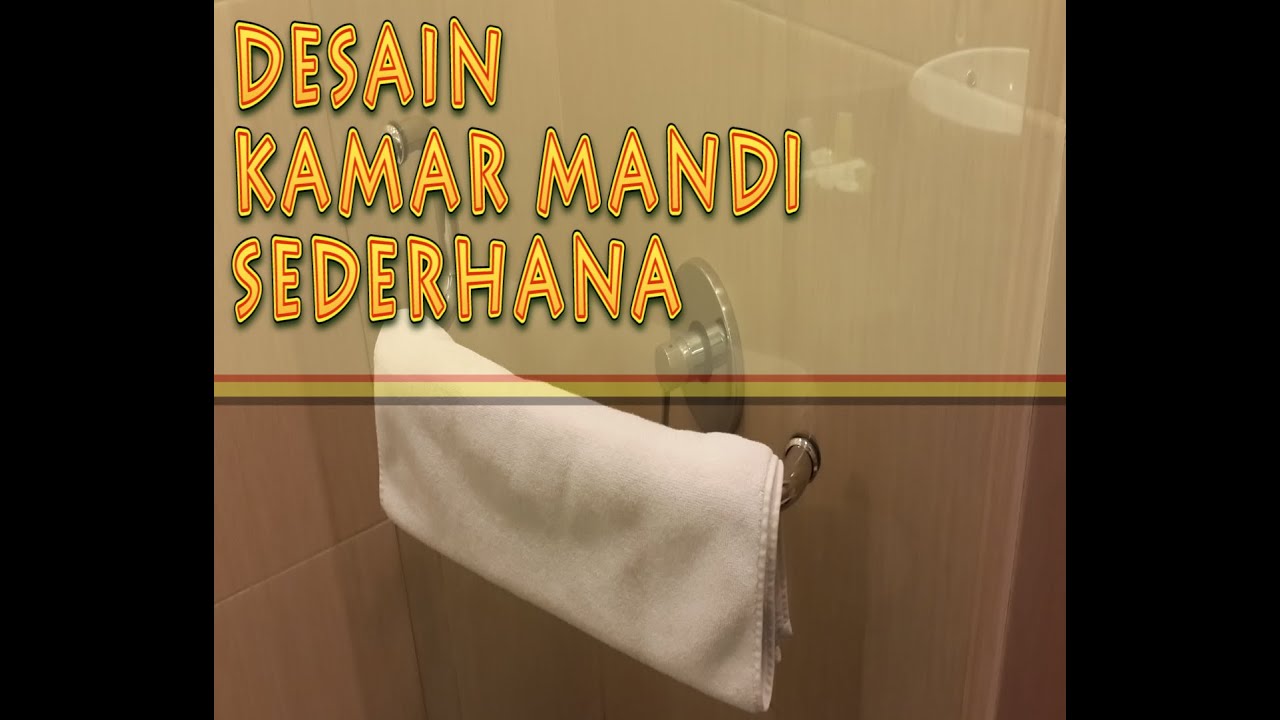 Desain Kamar Mandi Sederhana YouTube