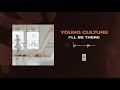 Young Culture "I'll Be There"