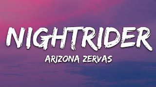 Arizona Zervas - NIGHTRIDER (Lyrics) chords