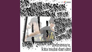 Indramayu, Kita Mulai Dari Sini