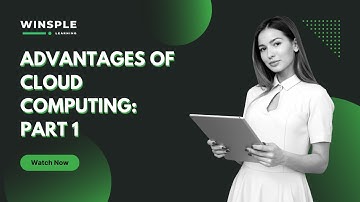 Advantages of Cloud Computing​ Part: 1 | Upskill with Winsple Learning