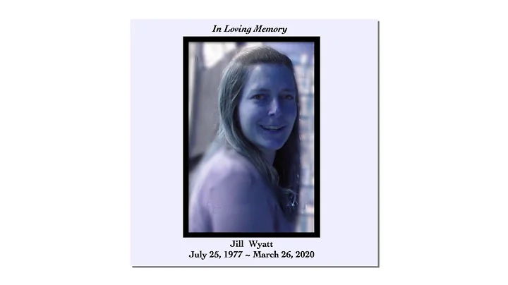In Loving Memory Jill Wyatt