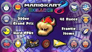 Mario Kart 8 Deluxe: All Booster Course Cup Tour (200cc / Hard CPUs / 48 Races / Frantic Items)