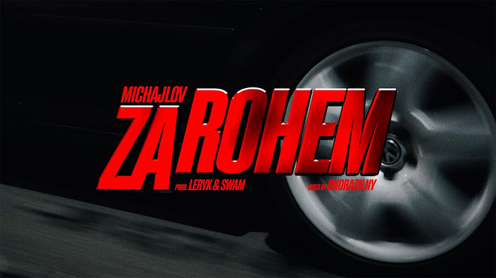 Michajlov - Za rohem (Official Video)