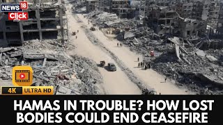 Gaza Ceasefire at Risk: How Missing Bodies Could Spark Escalation | Israel Hamas | US | 4K | N18G