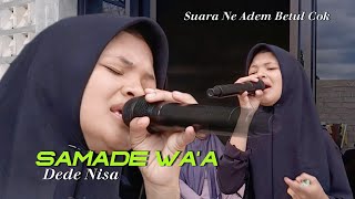 📌Lagu Bima Viral 2024 (SAMADE WA'A) Dede Nisa Bersuara Merdu❤️