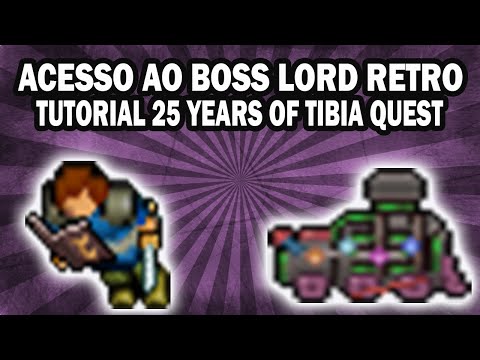 Tibia - Acesso completo Lord Retro, tutorial 25 years of tibia Quest