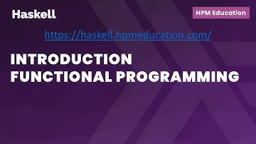 Introduction to Haskell - Part 1 (Introduction, Functional Programming)
