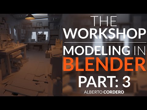 The Workshop - 3D Modeling in Blender - Part 3